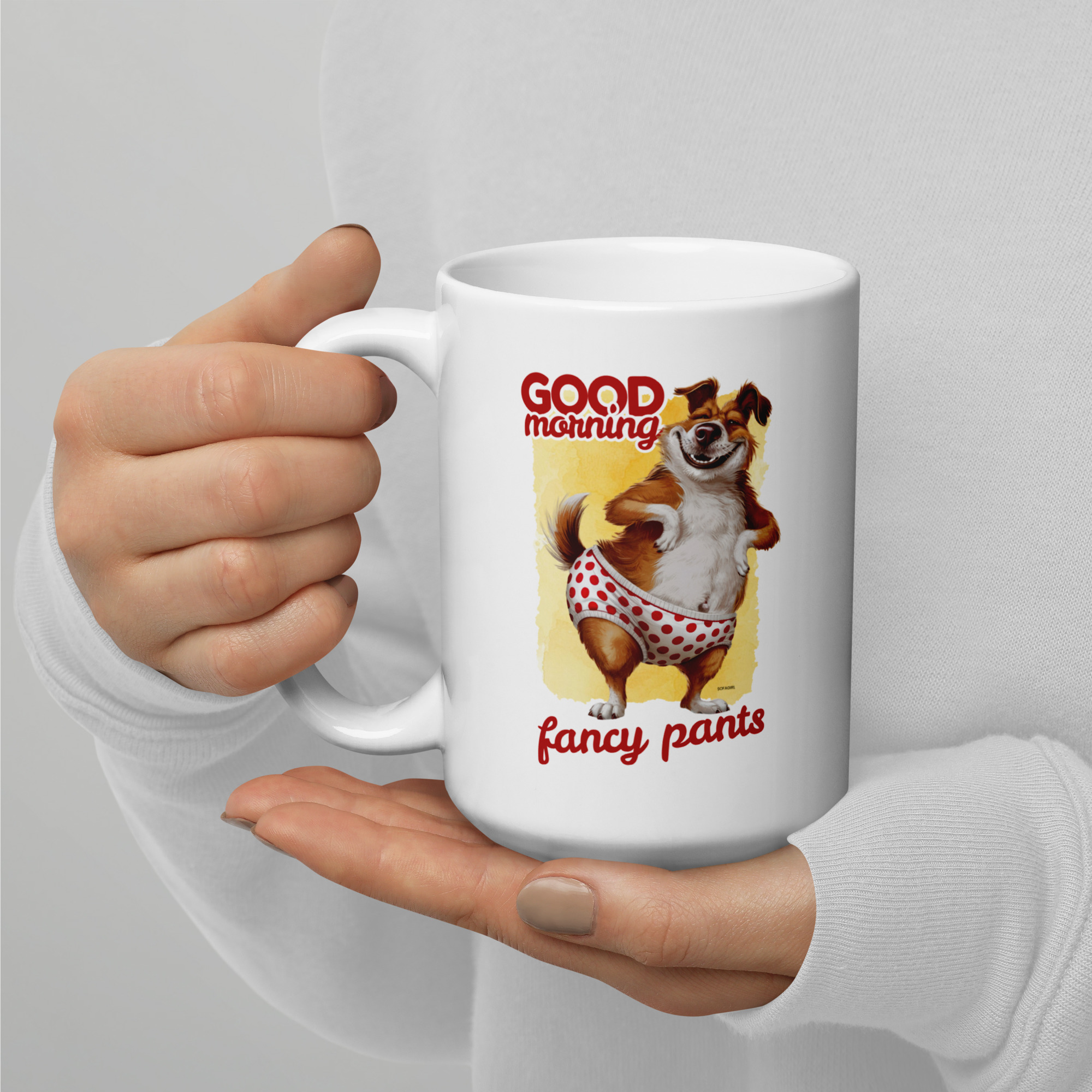 Good Morning Fancy Pants Funny Dog Coffee Mug Cute Coffee Mug for Dog Lovers - Image 4